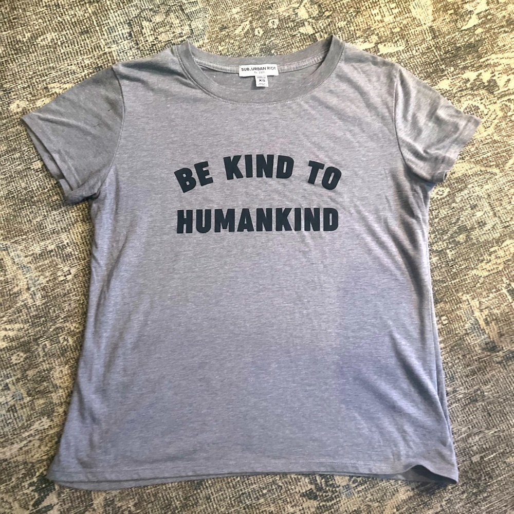 Suburban Riot “Be Kind to Humankind” Tee XS